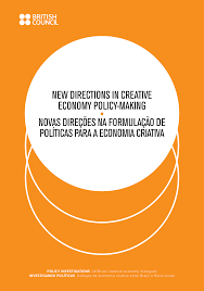 Novas Direções na Formulação de Políticas para a Economia Criativa - New Directions in Creative Economy Policy-Making