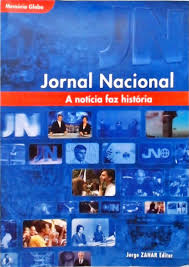 Jornal Nacional - A Notícia Faz História