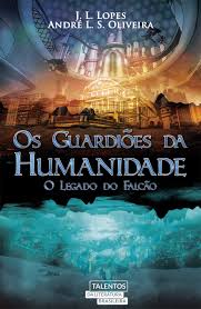 Os Guardiões da Humanidade - O Legado do Falcão
