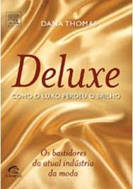 Deluxe - Como o Luxo Perdeu o Brilho