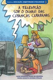 A Televisão Sob o Olhar das Crianças Cuiabanas