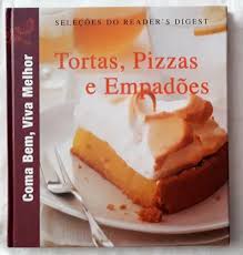 Coma Bem Viva Melhor - Tortas Pizzas e Empadões (Capa dura)