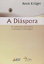 A Diáspora de Experiência Traumática a paradigma eclesiológico