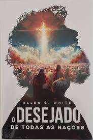 O Desejado de Todas as Nações (2023)