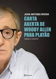 Carta Aberta de Woody Allen para Platão