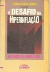 Desafio da Hiperinflação - Em Busca da Moeda Real - Plano Cruzado 3ª