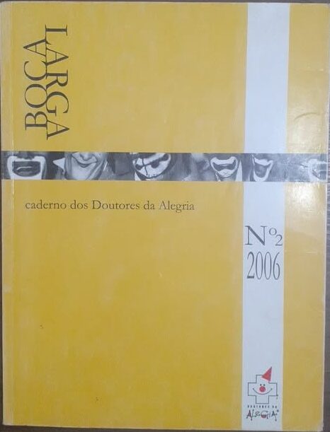 Caderno dos Doutores da Alegria 2 - Boca Larga n 2 2006 Palhaços