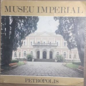 Museu Imperial Petrópolis 2ª
