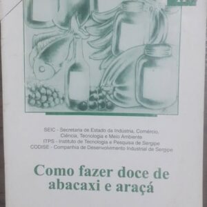 Como Fazer Doce de Abacaxi e Araçá