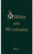 A Bíblia em 99 Minutos