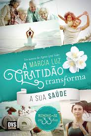 A Gratidão Transforma a Sua Saúde