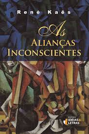 As Alianças Inconscientes