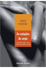 O Corpo Tem Suas Razoes - Antiginástica Consciência de si