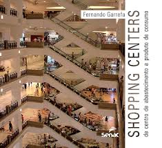 Shopping Centers de Centro de Abastecimento a Produto de Consumo