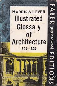 Illustrated Glossary Of Architecture 850-1830
