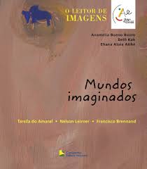 Mundos Imaginados - a Arte e o Mito em Obras de Tasrila do Amaral - Nelson Leirner - Francisco Brennand