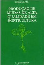 Produção de Mudas de Alta Qualidade em Horticultura