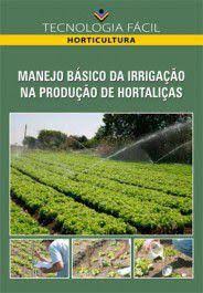 Manejo Básico da Irrigação na Produção de Hortaliças - Série Senar Ar Mt 62