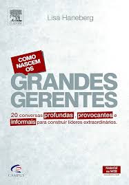 Como Nascem Os Grandes Gerentes
