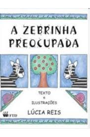 A Zebrinha Preocupada