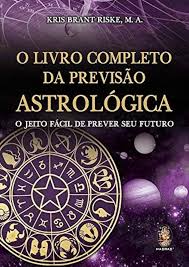 O Livro Completo da Previsão Astrológica