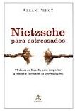 Nietzsche para Estressados
