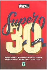 Super 30 Anos (Super Interessante)