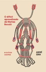 O Difícil Aprendizado de Matias Bocoió e Outros Contos