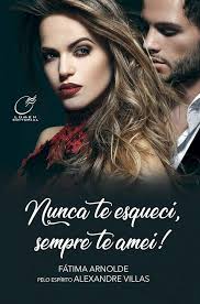 Nunca Te Esqueci Sempre Te Amei