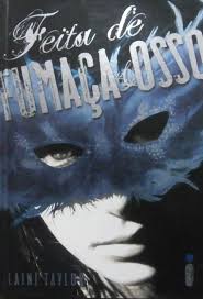 Feita de Fumaça e Osso