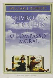 O Livro das Virtudes Vol. 2 - O Compasso Moral