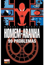 Homem Aranha - 99 Problemas (Capa Dura)
