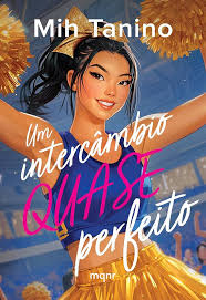 Um Intercâmbio Quase Perfeito