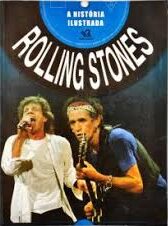 A História Ilustrada Rolling Stones