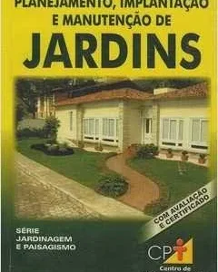 Planejamento Implantação e Manutenção de Jardins