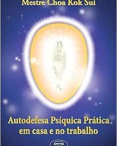 Autodefesa Psiquica Pratica em Casa e no Trabalho
