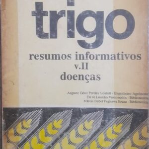 Trigo Resumos Informativos Vol. 2 - Doenças