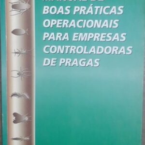 Manual de Boas Práticas Operacionais para Empresas Controladoras de Pragas