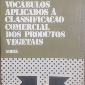 Vocábulos Aplicados a Classificação Comercial dos Produtos Vegetais