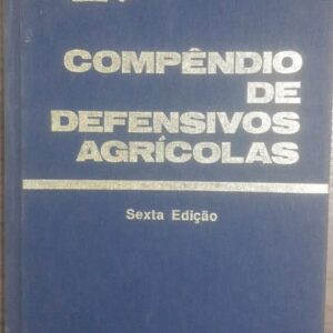 Compêndio de Defensivos Agrícolas 6ª