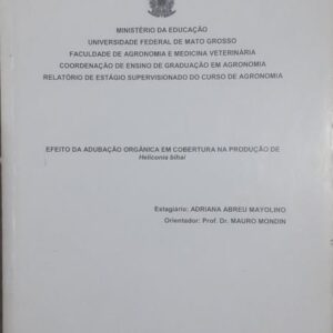 Efeito da Adubação Orgânica em Cobertura Produção de Heliconia Bihai