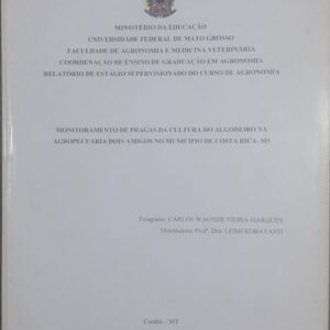 Monitoramento de Pragas da Cultura do Algodoeiro na Agropecuária Dois Amigos no Município de Costa Rica-MS
