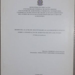 Herbicida Alachlor Seletividade ao Algodoeiro e Efeito sobre a Germinação de Sementes de Erva-de-Touro (Tridax Procumbens)