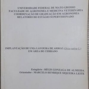 Implantação de uma Lavoura de Arroz (Oriza Sativa L.) em Área de Cerrado