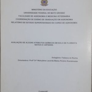 Avaliação de Alguns Atributos Químicos em Solo de Floresta Nativa e Capoeira