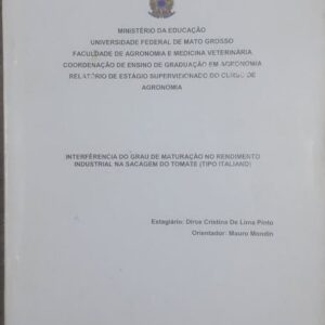 Interferência do Grau de Maturação no Rendimento Industrial na Sacagem do Tomate (Tipo Italiano)