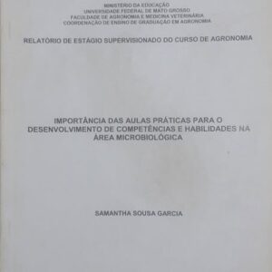 Importância das Aulas Práticas para o Desenvolvimento de Competências e Habilidades na Área Microbiológica