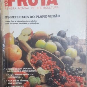 Revista Toda Fruta 32 - Os Reflexos do Plano Verão