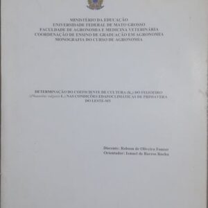 Determinação do Coeficiente de Cultura (kc) do Feijoeiro (phaseolus Vulgaris L.) nas Condições Edafoclimáticas de Primavera do Leste-MT