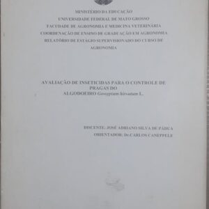 Avaliação de Inseticidas para o Controle de Pragas do Algodoeiro Gossypium Hirsutum L